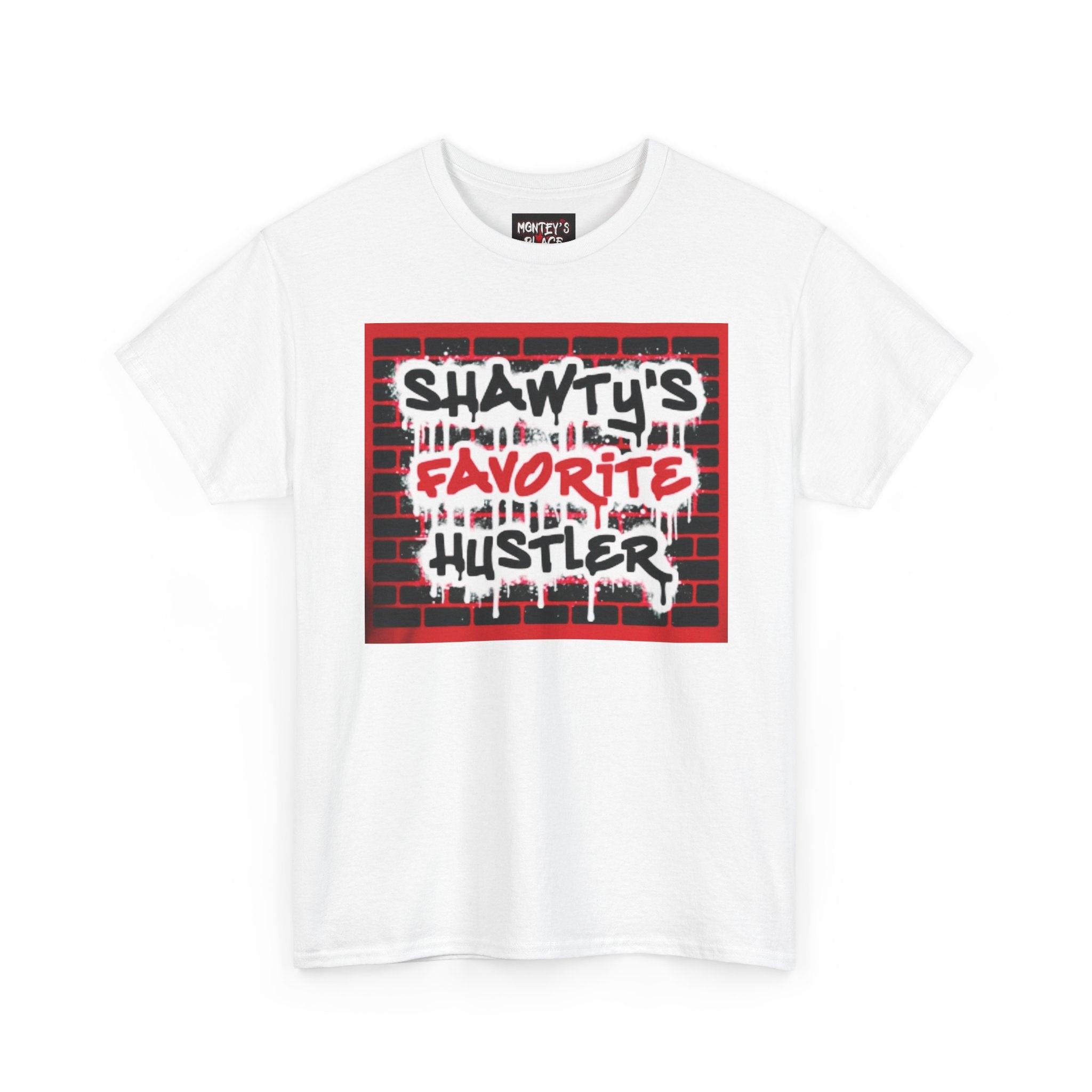 Shawty's Favorite Hustler T-Shirt