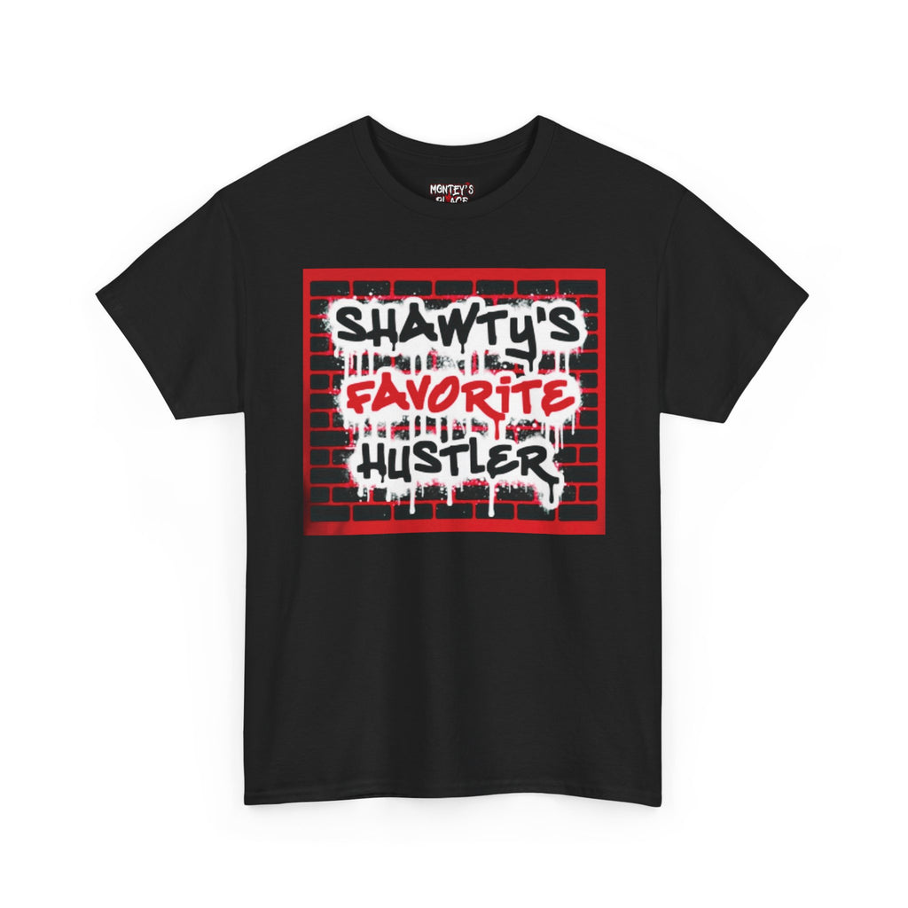 Shawty's Favorite Hustler T-Shirt
