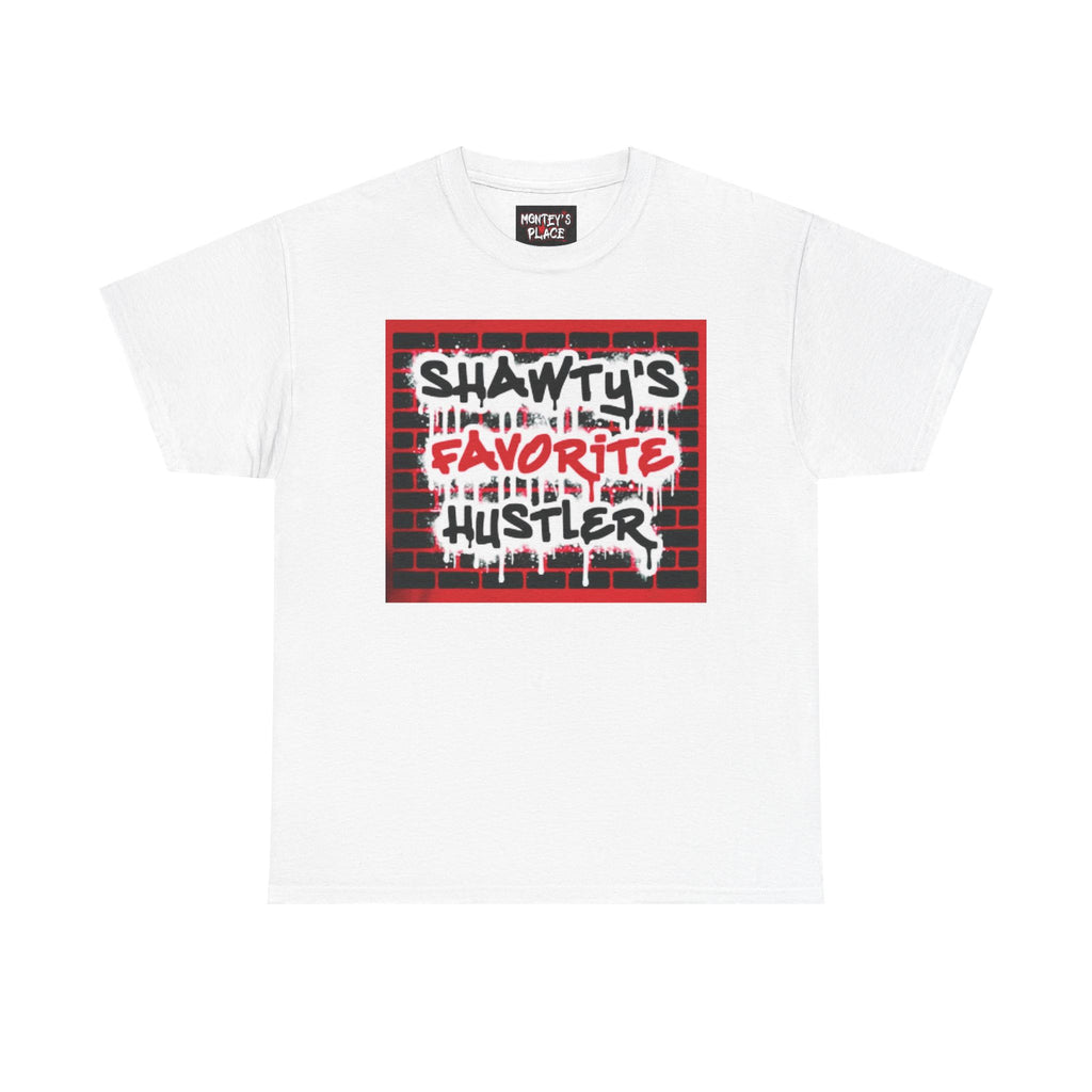 Shawty's Favorite Hustler T-Shirt