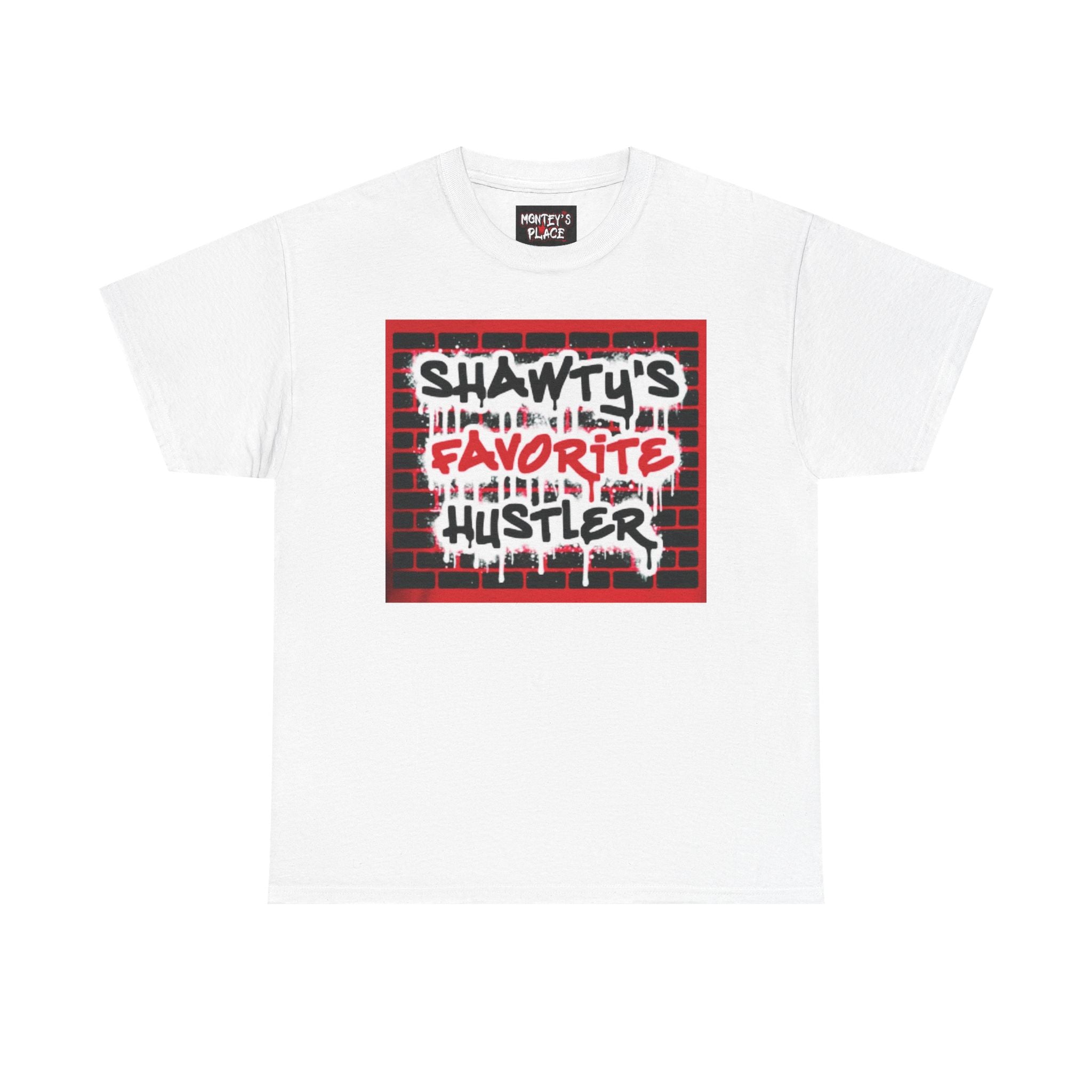 Shawty's Favorite Hustler T-Shirt
