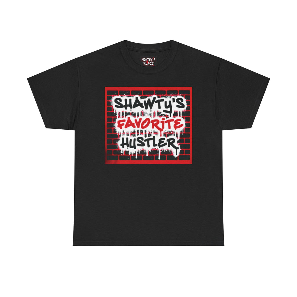 Shawty's Favorite Hustler T-Shirt